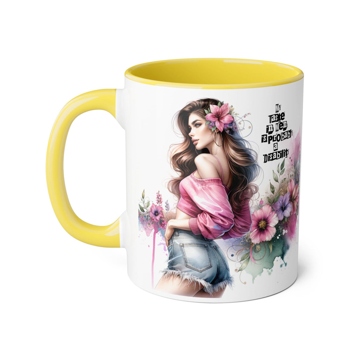 Funny Accent Mug - My Taste in Men is Probably a Disability Humor 11oz Cup