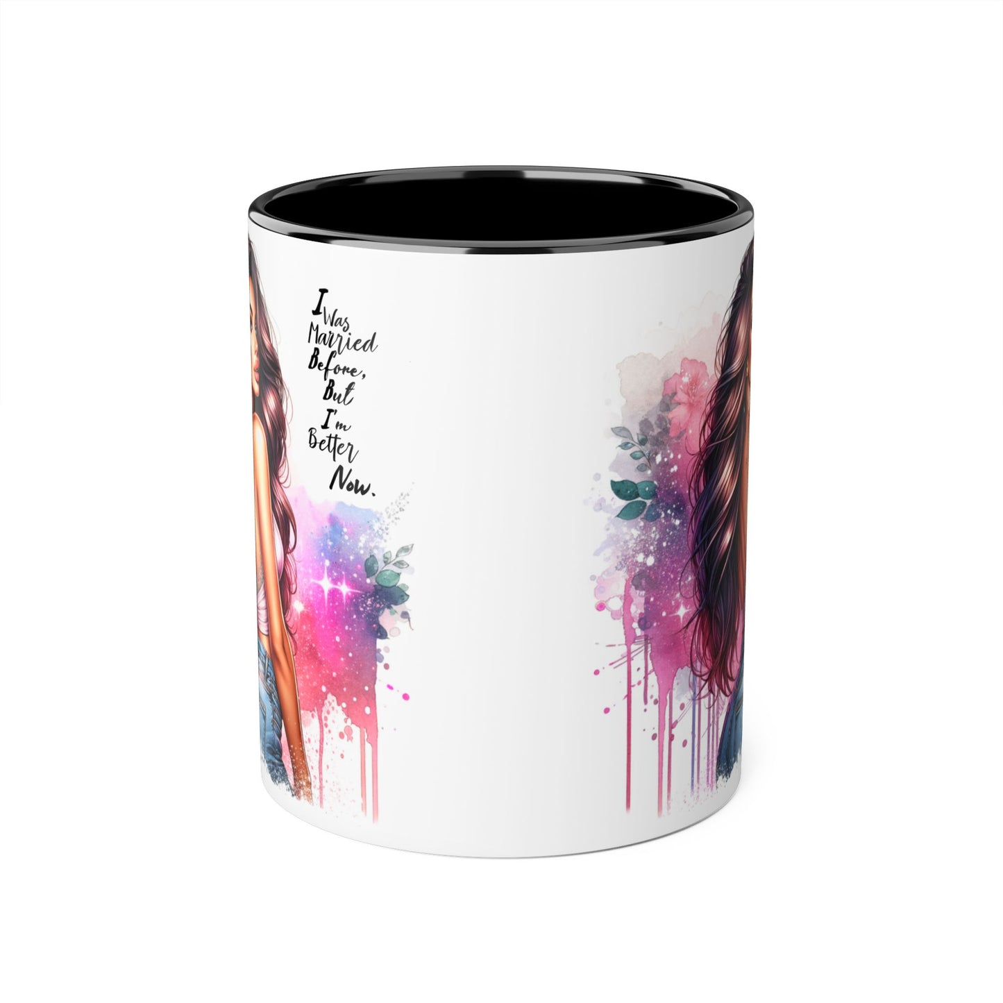 I Was Married Before But I'm Better Now Humoristic Vibrant Quote Mug for Self-Love, Inspirational Coffee Cup, Artistic Accent Mug, Unique Gift for Her, Affirmation Drinkware