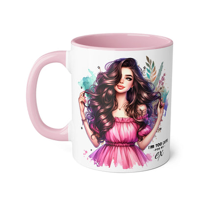 I'm Too Cute For My Ex Art Accent Mugs for Coffee Lovers, Gifts for Her, Unique Sipware, Birthday, Home Decor, Personalized Mug