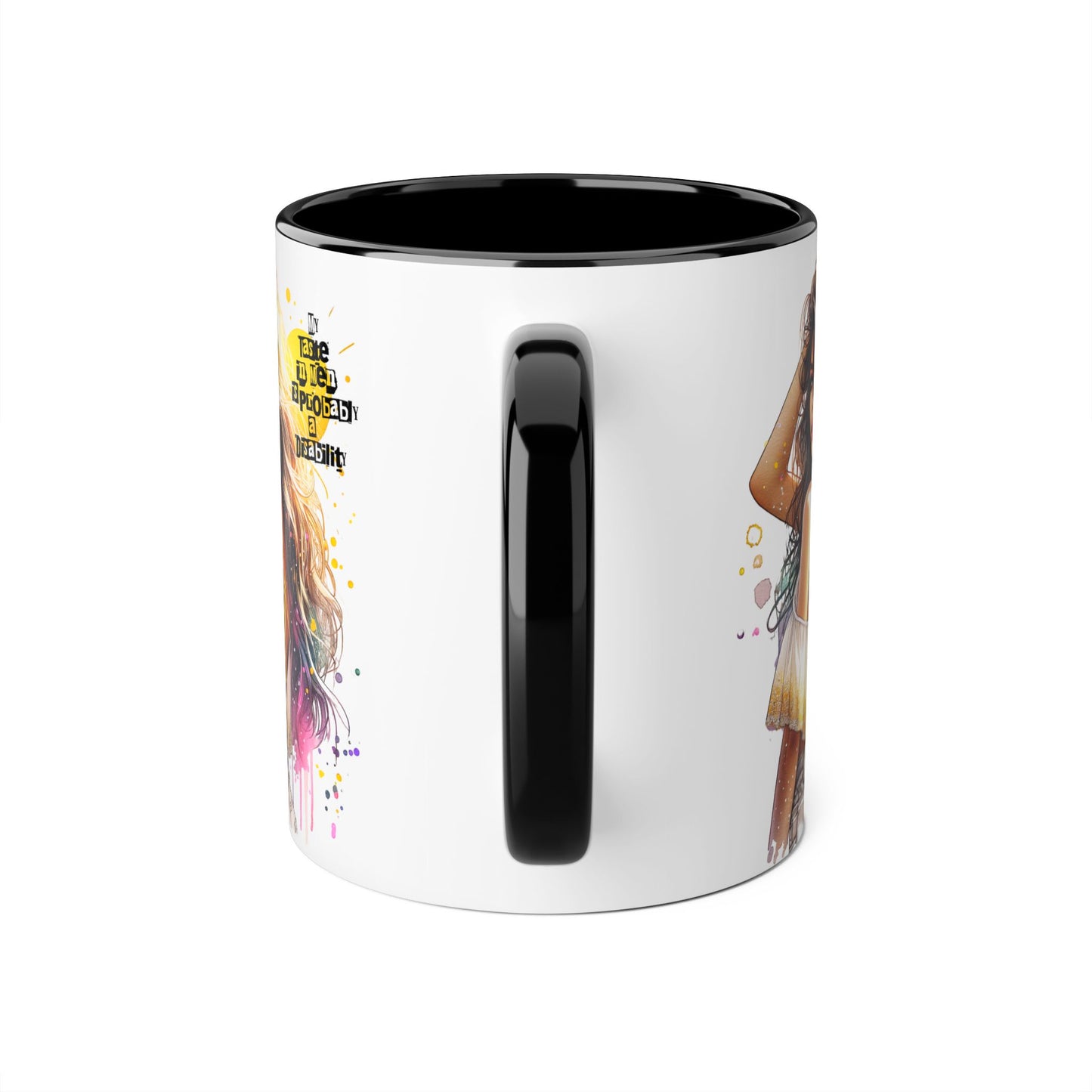 Funny Accent Mug - My Taste in Men is Probably a Disability Humor 11oz Cup