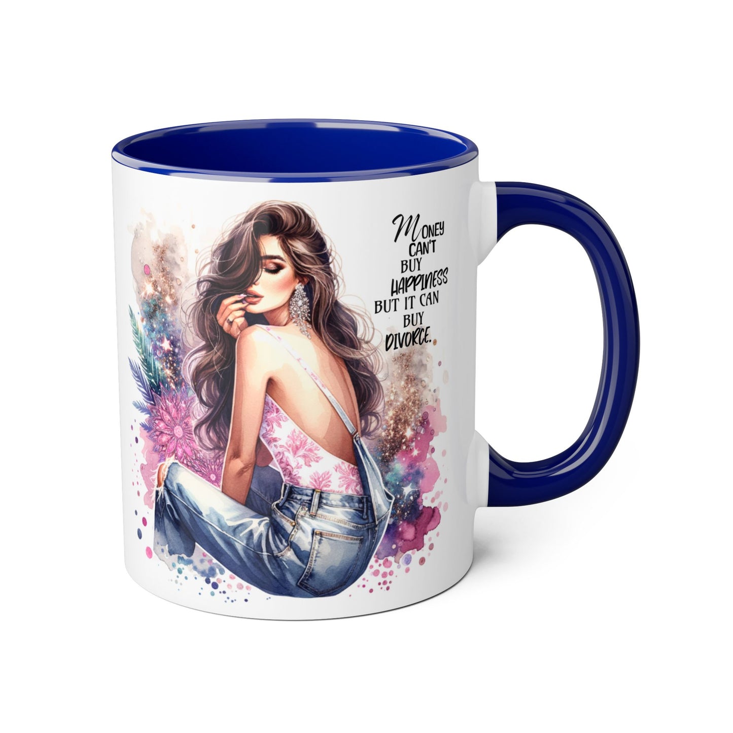 Money Can't Buy Happiness But It Can Buy Divorce Humoristic Artistic Inspirational Mug, Stylish Coffee Cup for Motivation, Unique Gift for Friends, Home Décor, Floral Design