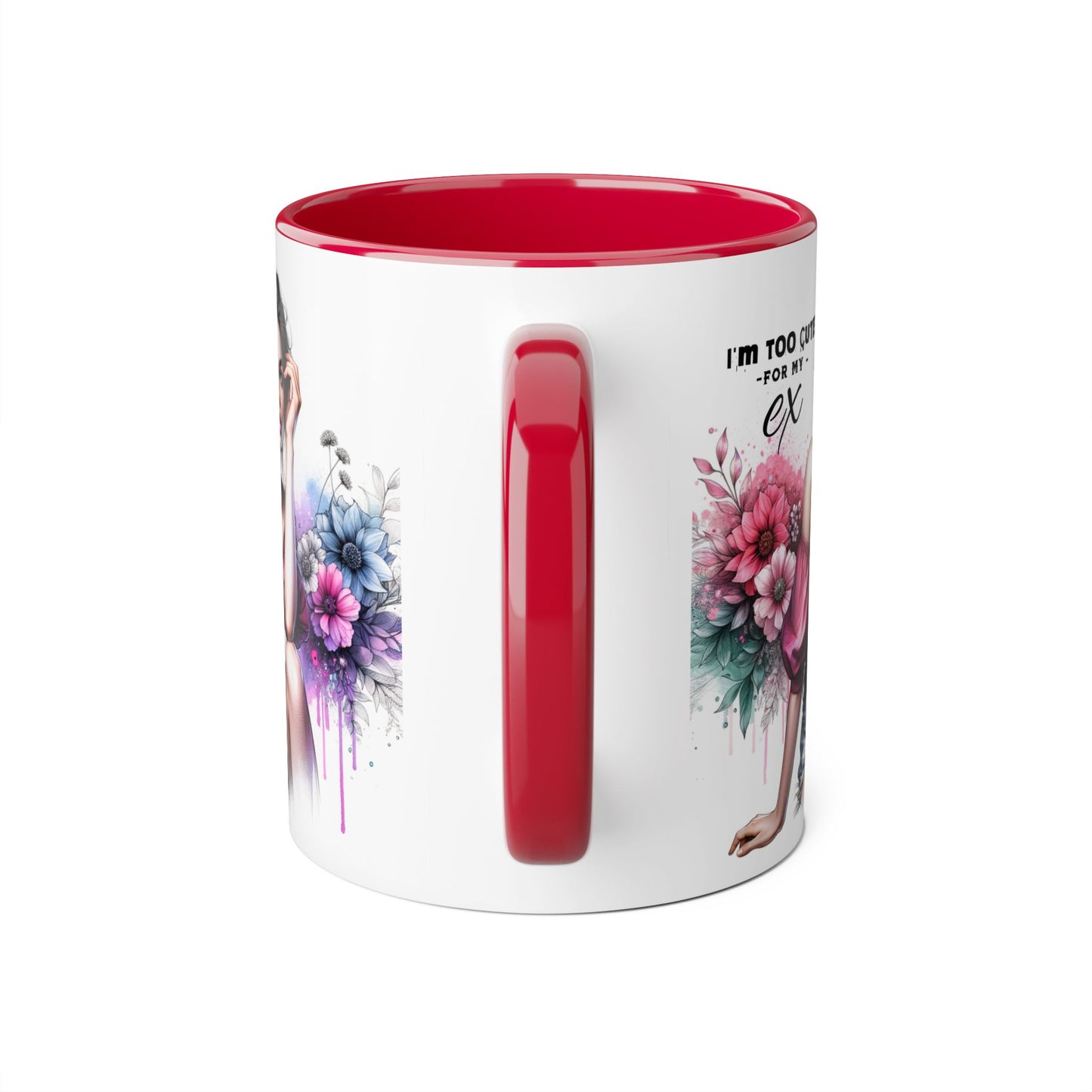 I'm Too Cute For My Ex  Floral Accent Mug - Perfect Gift for Exes, Coffee Lovers, Home Decor, Birthday, Valentine's Day
