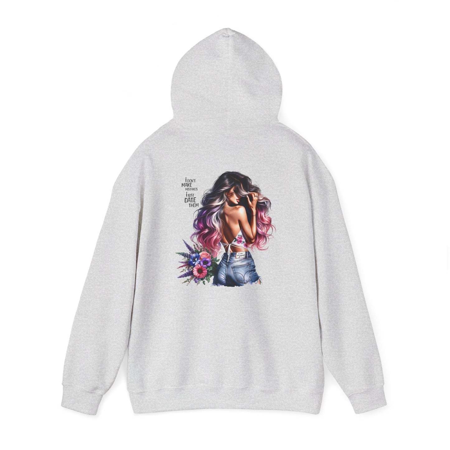 I Don`t  Make Mistakes, I Just Date Them Bohemian Floral Art Hoodie - Cozy Unisex Sweatshirt, Casual Wear, Gift for Her, Spring Fashion