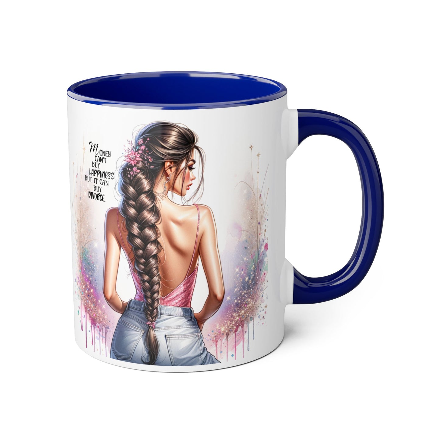 Money Can't Buy Happiness But It Can Buy Divorce Humoristic Empowered Woman Accent Mug, Inspirational Coffee Cup, Gift for Her, Motivational Mugs, Birthday Present, Unique Drinkware