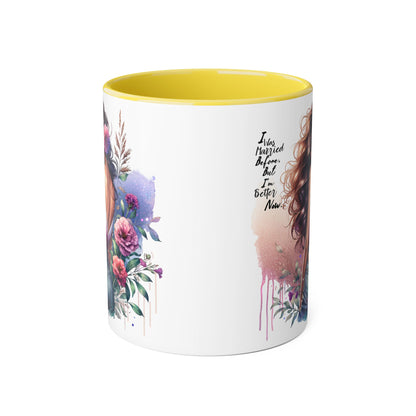 I Was Married Before But I'm Better Now Artistic Accent Mug, Inspirational Coffee Cup, Floral Design Gift, Empowering Mug for Women, Thoughtful Home Decor, Unique Tea Cup