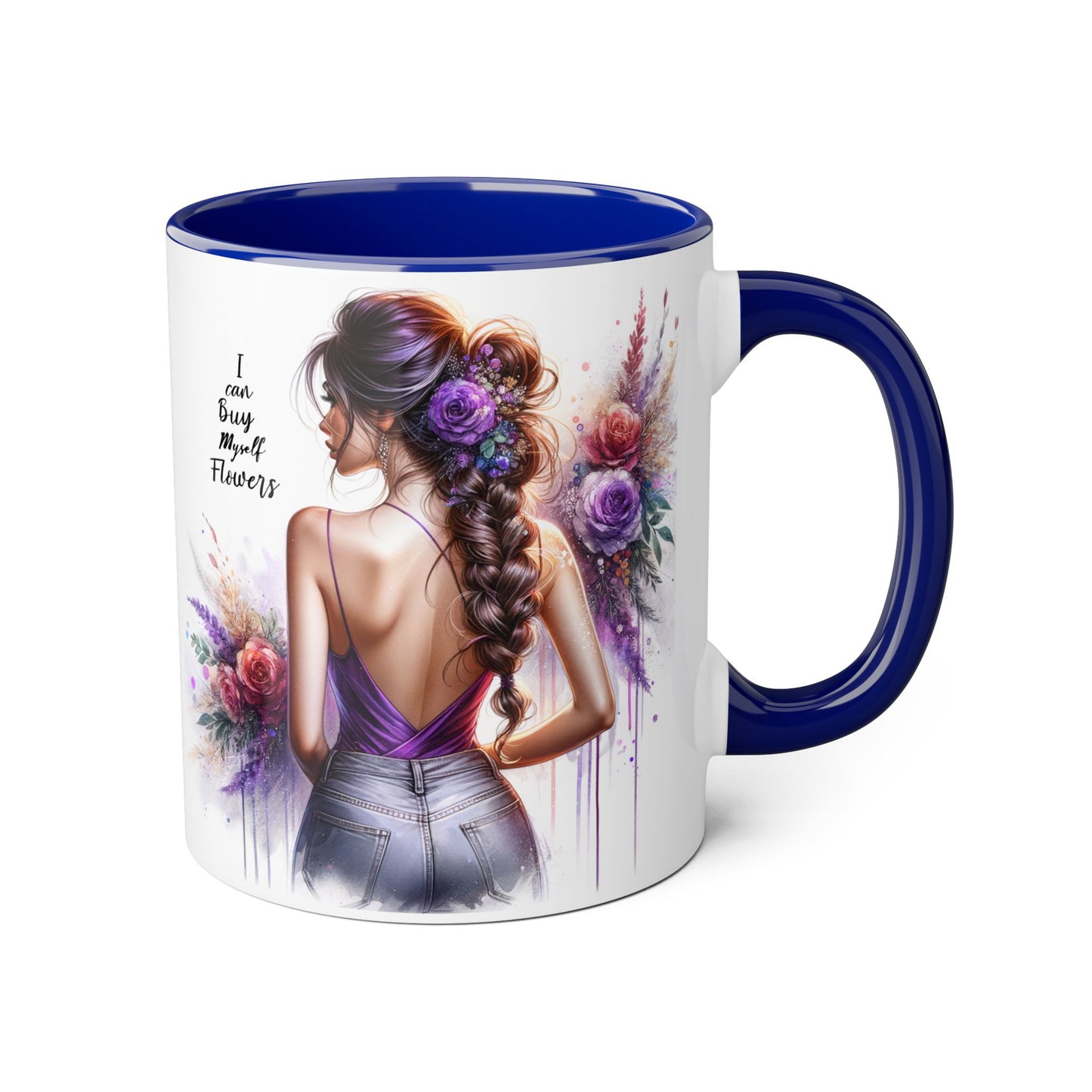 I Can Buy Myself Flowers Floral Artwork Accent Mug, Gift for Flower Lovers, Inspirational Coffee Cup, Unique Home Decor, Mother's Day Present