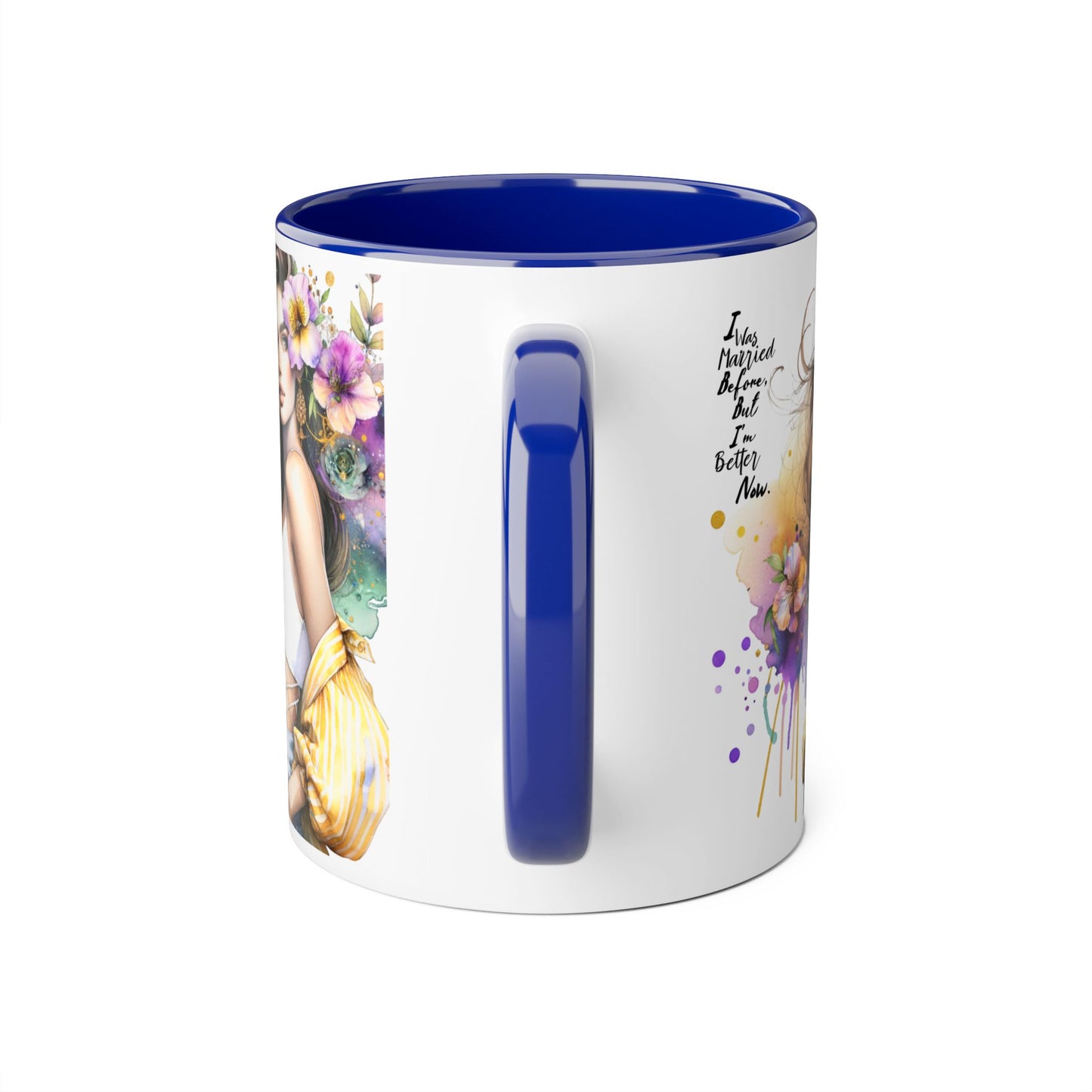 I Was Married Before But I'm Better Now Humoristic Artistic Accent Mug, Coffee Cup for Inspiration, Floral Design, Gift for Friends, Birthday, Home Decor, Motivational Drinkware