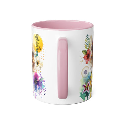 I Don't Make Mistakes, I Date Them Vibrant Floral Accent Mugs - Coffee Lovers Gift, Artful Drinkware, Unique Home Decor, Birthday Present, Inspirational Mug