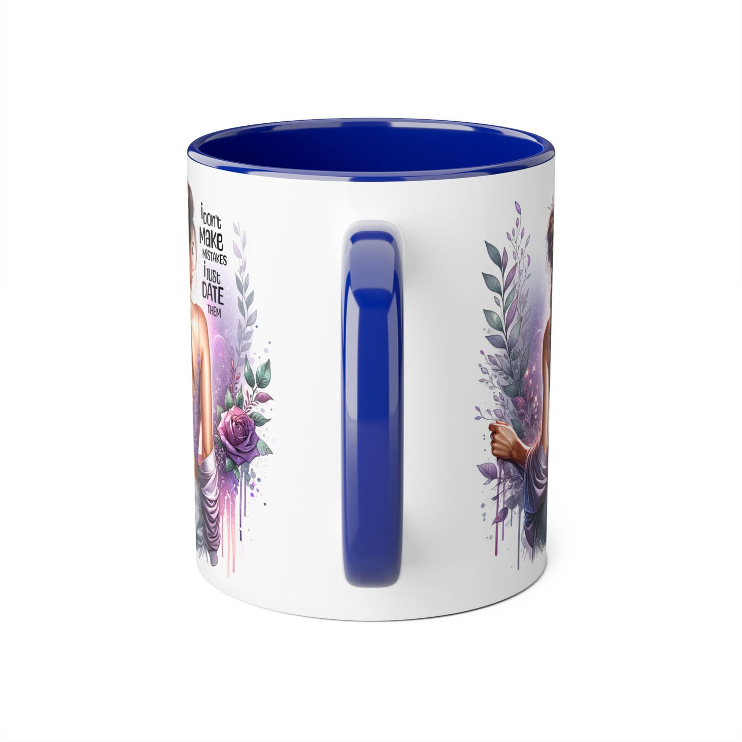I Don't Make Mistakes, I Date Them Accent Mugs, 11oz