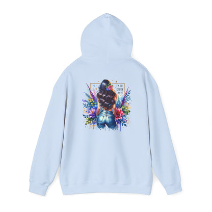 I'm Too Cute For My Ex Vibrant Art Hooded Sweatshirt - Cozy Unisex Sweatshirt, Floral Design, Gift for Her, Fashionable Layer, Casual Wear, Stylish Comfort