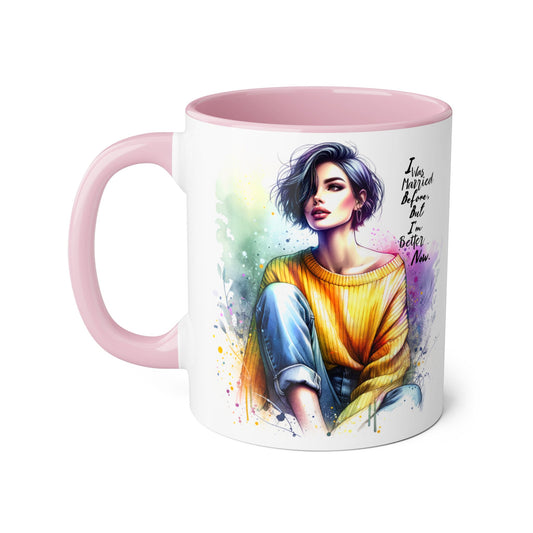 I Was Married Before But I'm Better Now Humoristic Inspirational Art Mug - Custom Accent Coffee Cup for Motivation, Gift for Friends, Positive Vibes, Home Decor, Unique Art