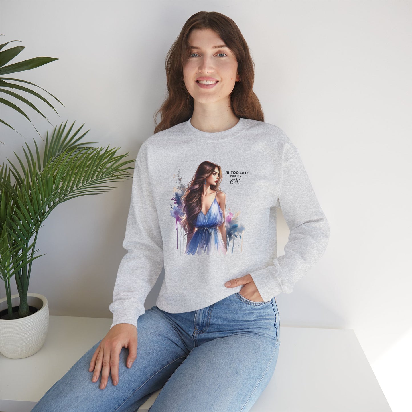 I'm Too Cute For My Ex Artistic Crewneck Sweatshirt - Feminine Fashion, Casual Wear, Cozy Gift, Unique Artwork, Everyday Comfort