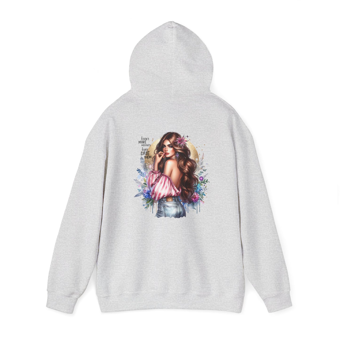 I Don`t  Make Mistakes, I Just Date Them Floral Vibe Hoodie, Cozy Sweatshirt, Unisex Casual Wear, Gift for Her, Trendy Apparel, Comfortable Fashion