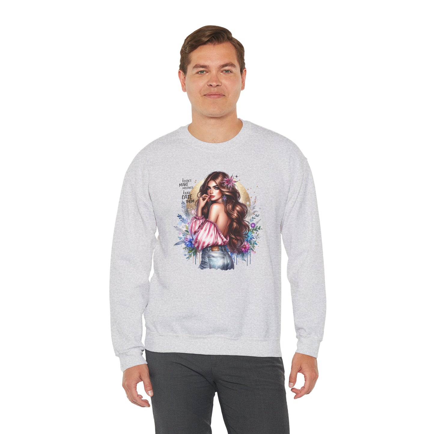 I Don't Make Mistakes, I Just Date Them Boho Chic Crewneck Sweatshirt, Cozy Gift for Her, Fashionable Layering Piece, Art-Inspired Apparel, Perfect for Special Occasions
