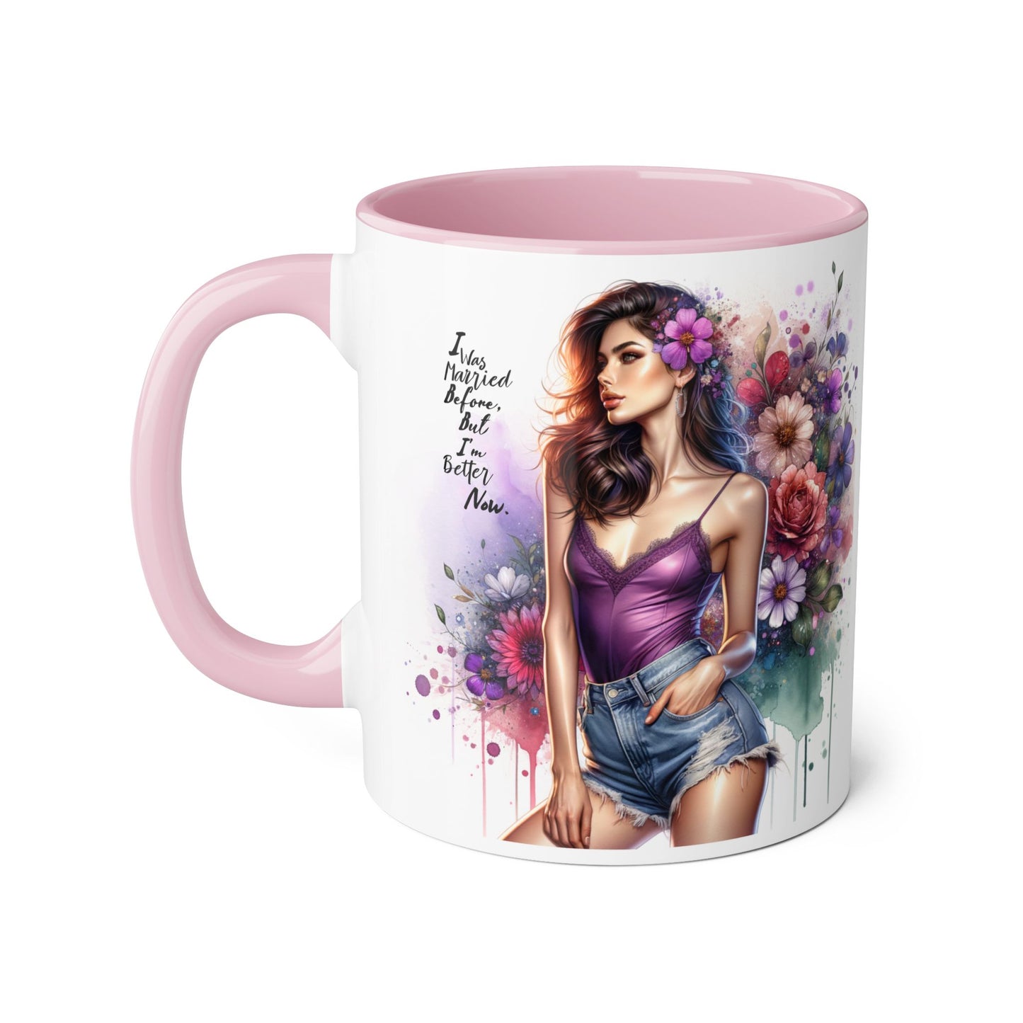 I Was Married Before But I'm Better Now Humoristic Floral Art Accent Mug - Motivational Coffee Cup for Women, Gift for Friends, Home Decor, Straight Outta Inspiration