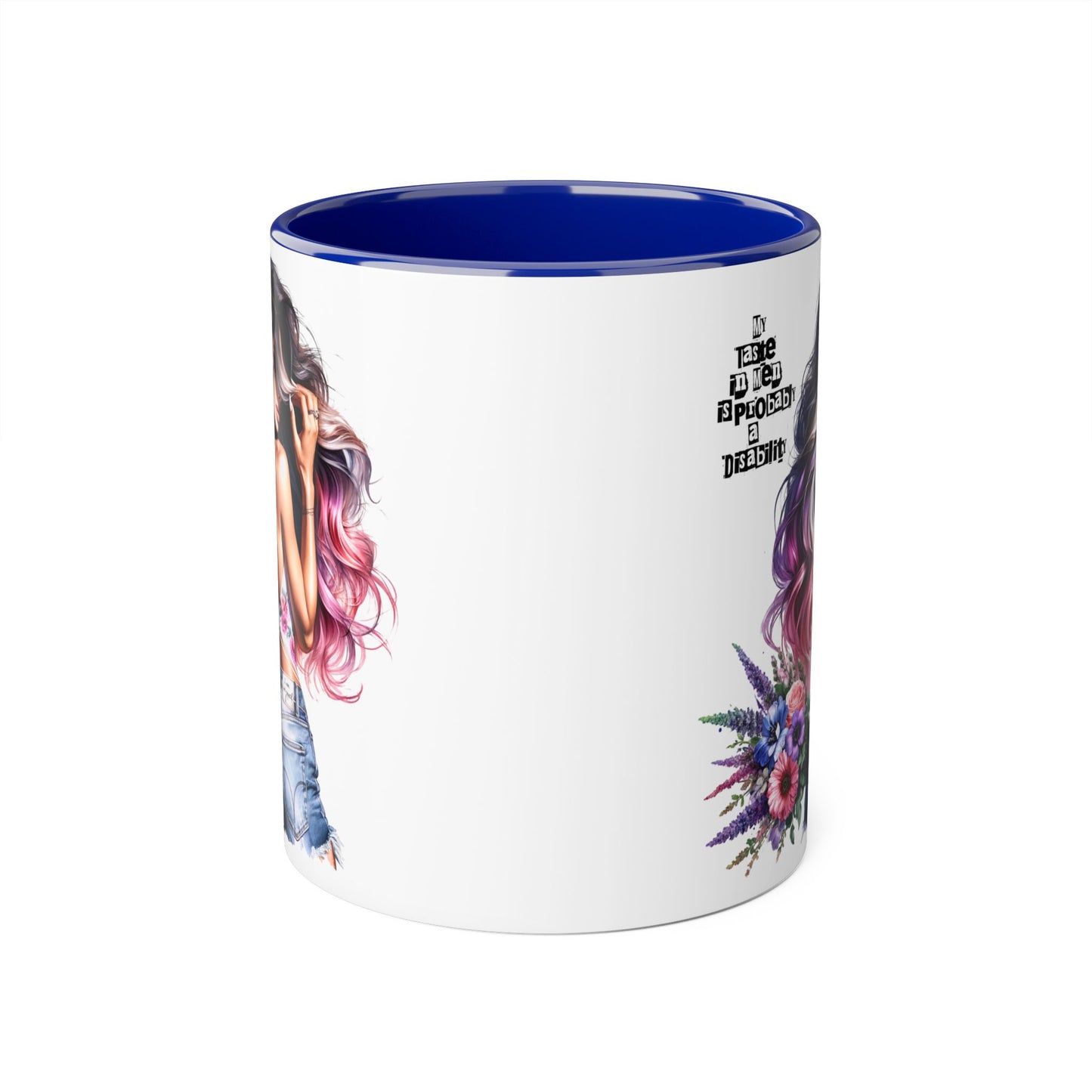 Funny Accent Mug - My Taste in Men is Probably a Disability Humor 11oz Cup