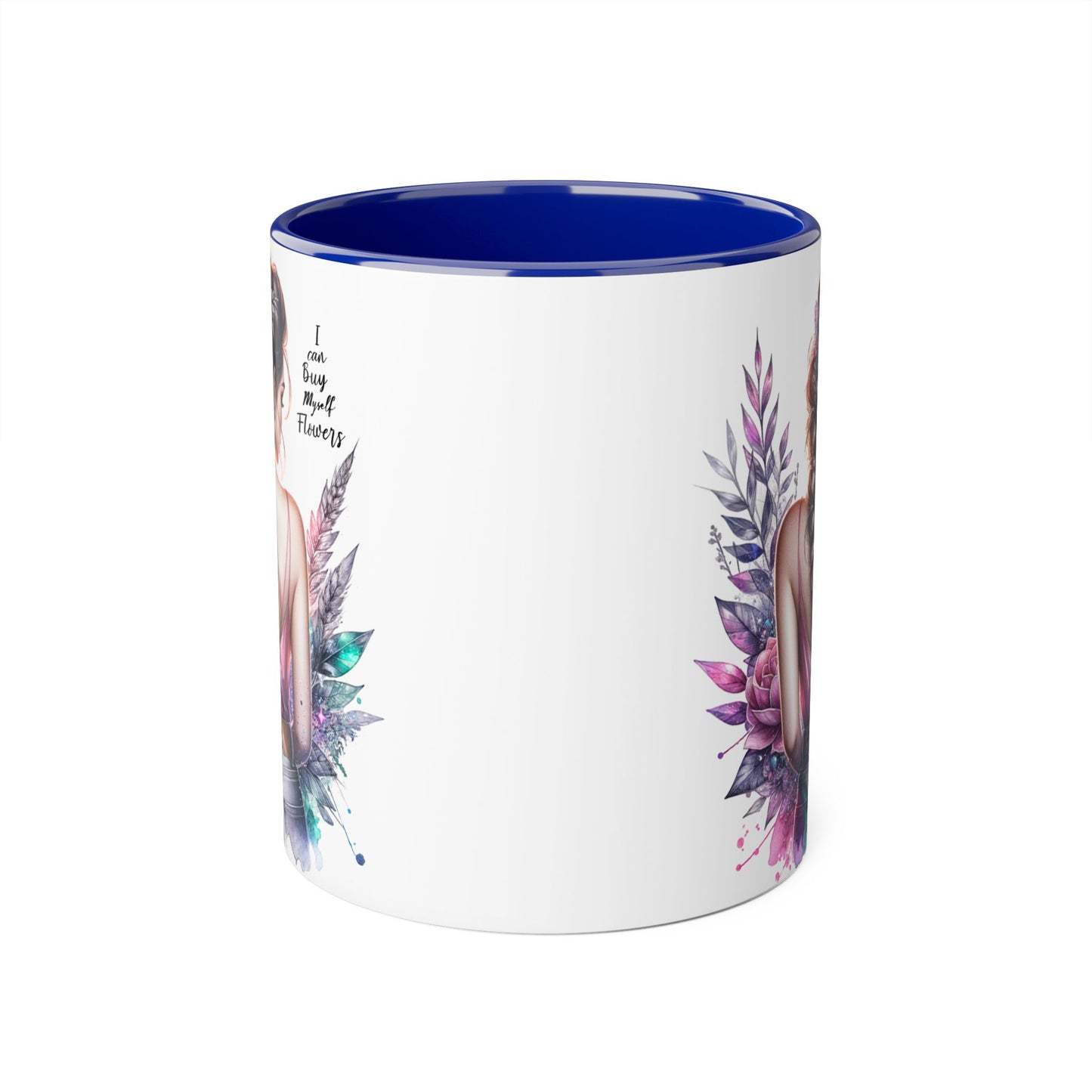 I Can Buy Myself Flowers Floral Inspirational Accent Mug - Perfect Gift for Women, Coffee Lovers, Housewarming, Birthdays, or Motivational Decor