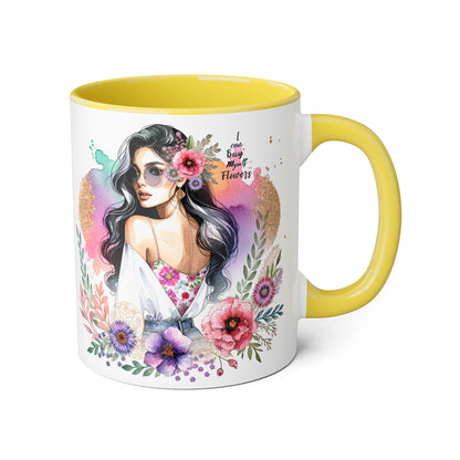 I Can Buy Myself Flowers Floral Accent Mug, Inspirational Gift, Coffee Mug, Artful Tea Cup, Unique Drinkware, Mother's Day, Home Decor