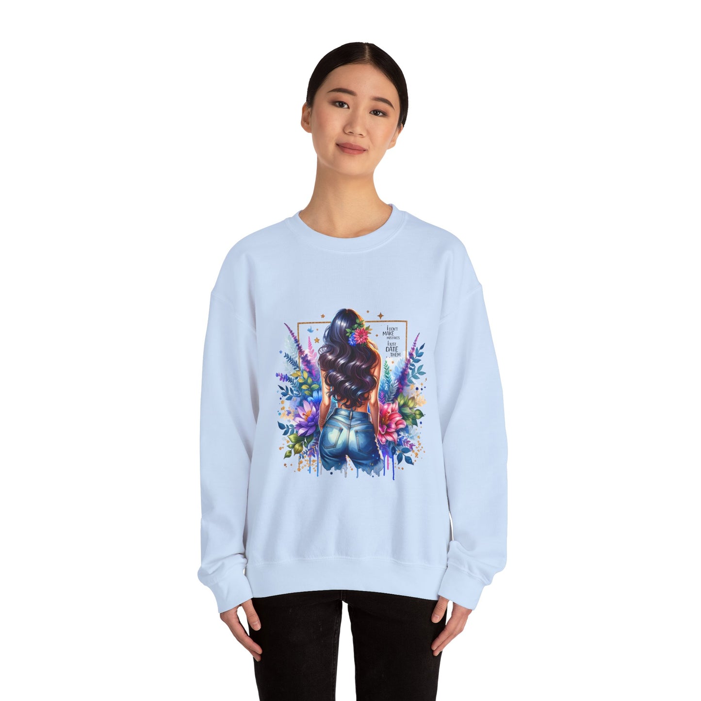 I Don`t  Make Mistakes, I Just Date Them Colorful Art Sweatshirt, Stylish Crewneck, Floral Design, Unisex Apparel, Gift for Her, Cozy Fashion, Unique Artwork Sweatshirt