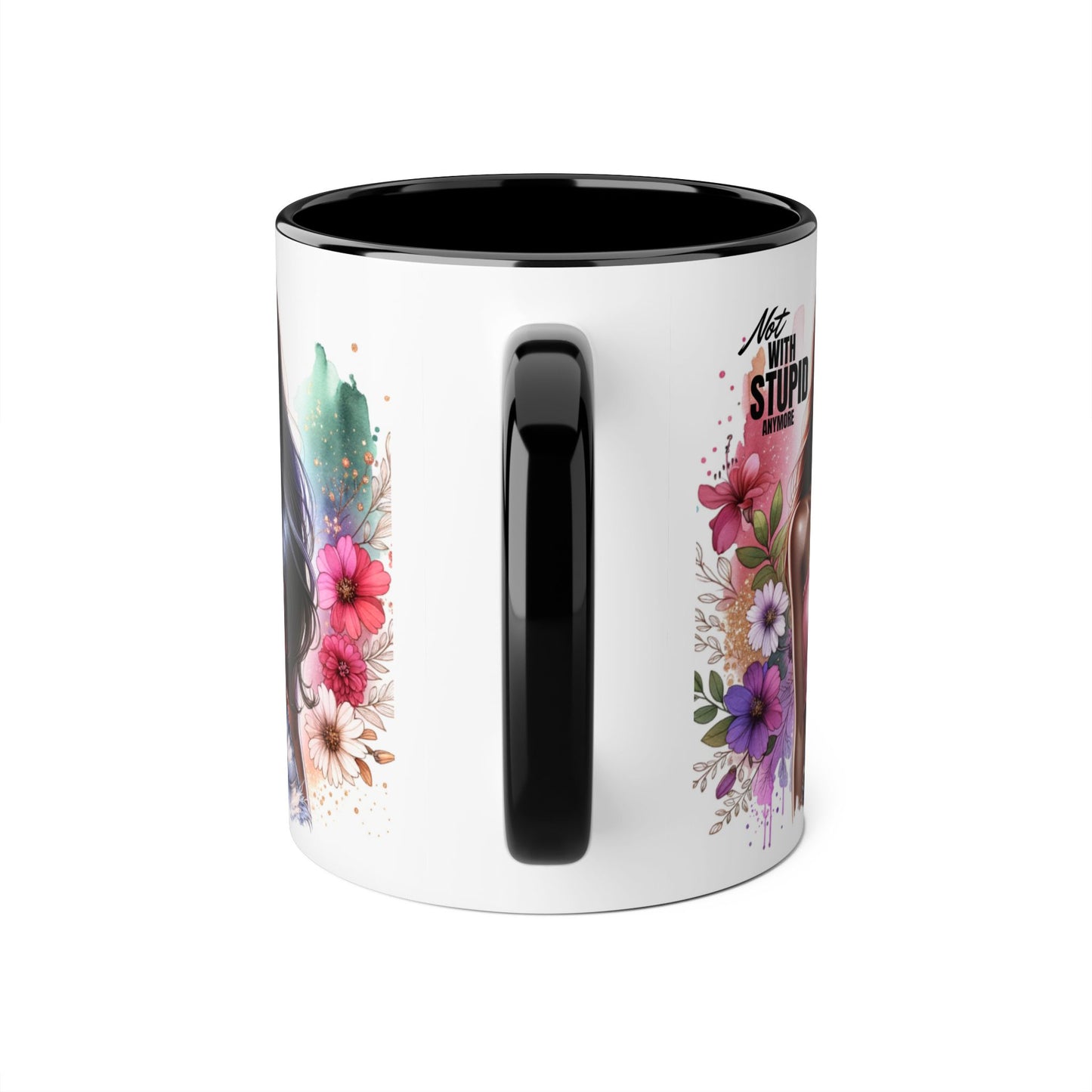 Not With Stupid Anymore Humoristic Bold Floral Accent Mug, Unique Coffee Cup, Gift for Friends, Inspirational Design, Beautiful Mug for Every Occasion