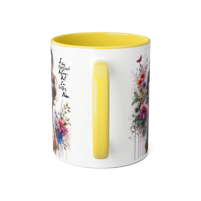 I Was Married Before But I'm Better Now Humoristic Inspirational Floral Accent Mug, Motivational Gift for Her, Home Decor Coffee Cup, Artful Tea Mug, Unique Present for Self-Care