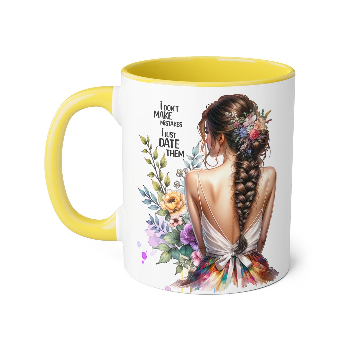 I Don't Make Mistakes, I Date Them Funny Floral Accent Mug, Motivational Coffee Cup, Gift for Her, Friendship Mug, Unique Drinkware, Home & Kitchen Decor