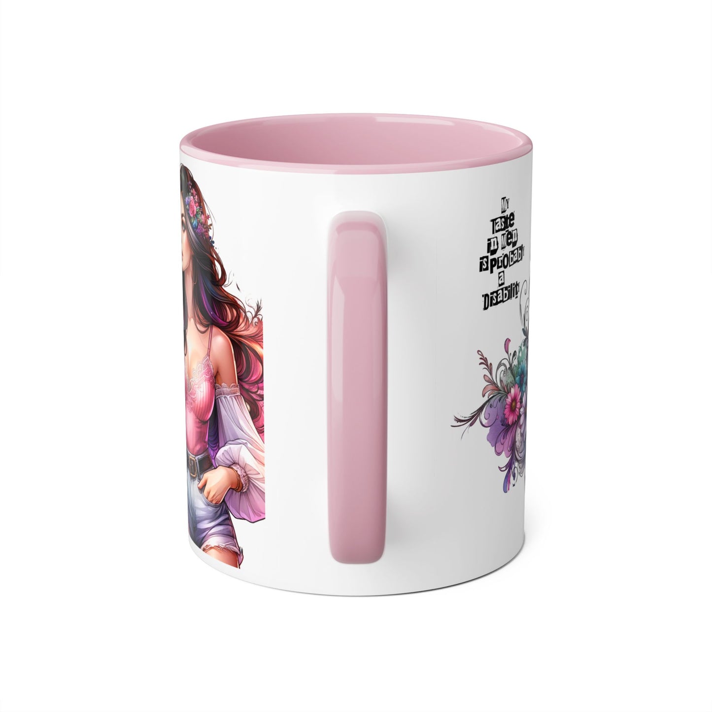 Funny Accent Mug - My Taste in Men is Probably a Disability Humor 11oz Cup