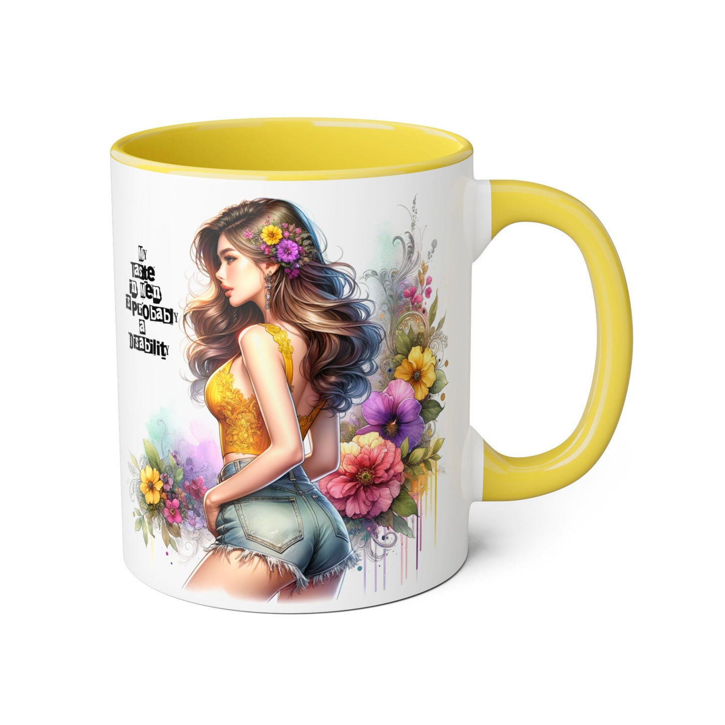 Funny Accent Mug - My Taste in Men is Probably a Disability Humor 11oz Cup