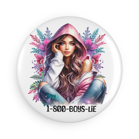 Trendy Button Magnet, Decorative Fridge Magnet, Cute Gift for Her, Boho Chic, College Dorm Decor, 1-800-BOYS-LIE