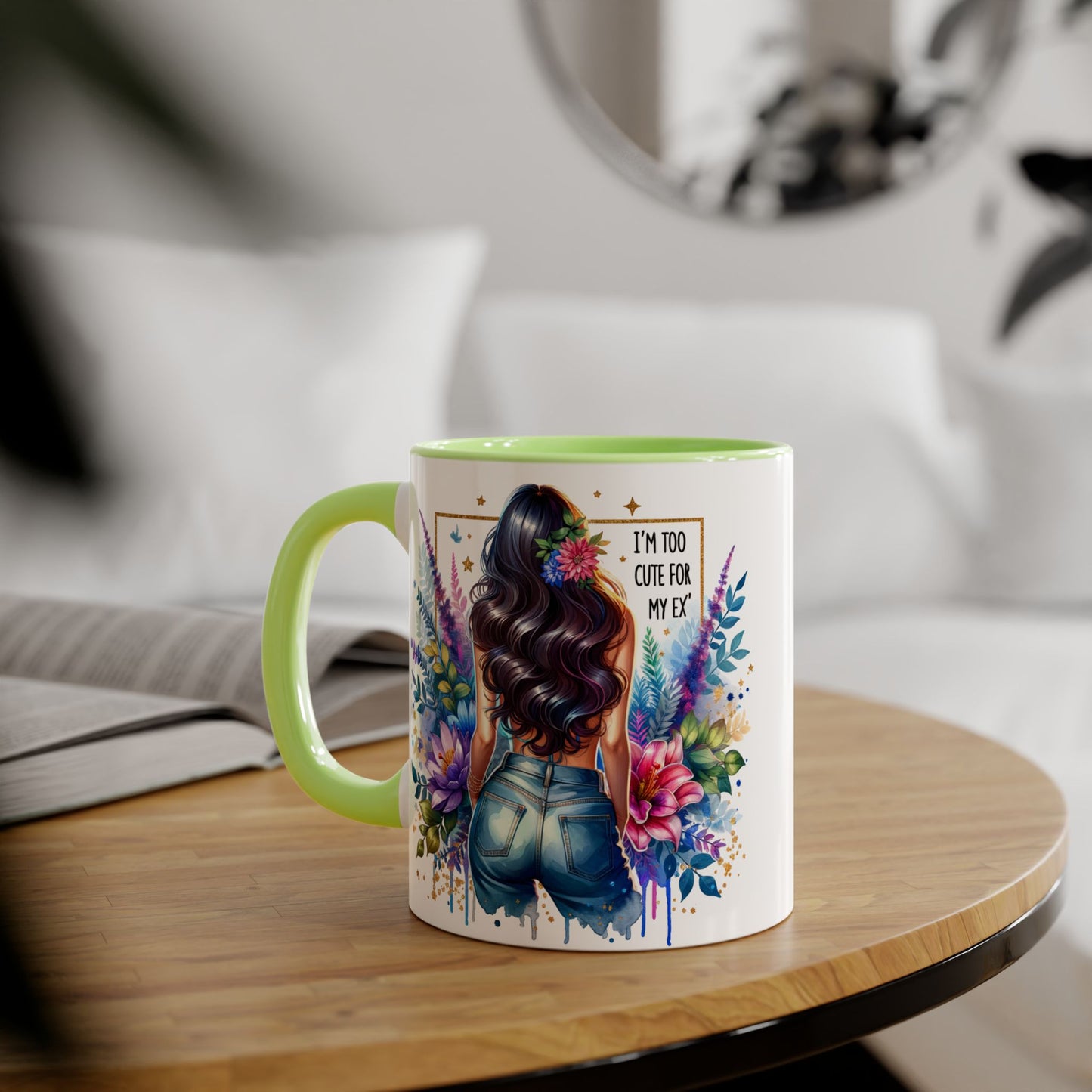I'm Too Cute For My Ex Floral Accent Mug, Inspirational Quote Coffee Cup, Perfect Gift for Her, Home Decor, Mother's Day Gift, Everyday Use