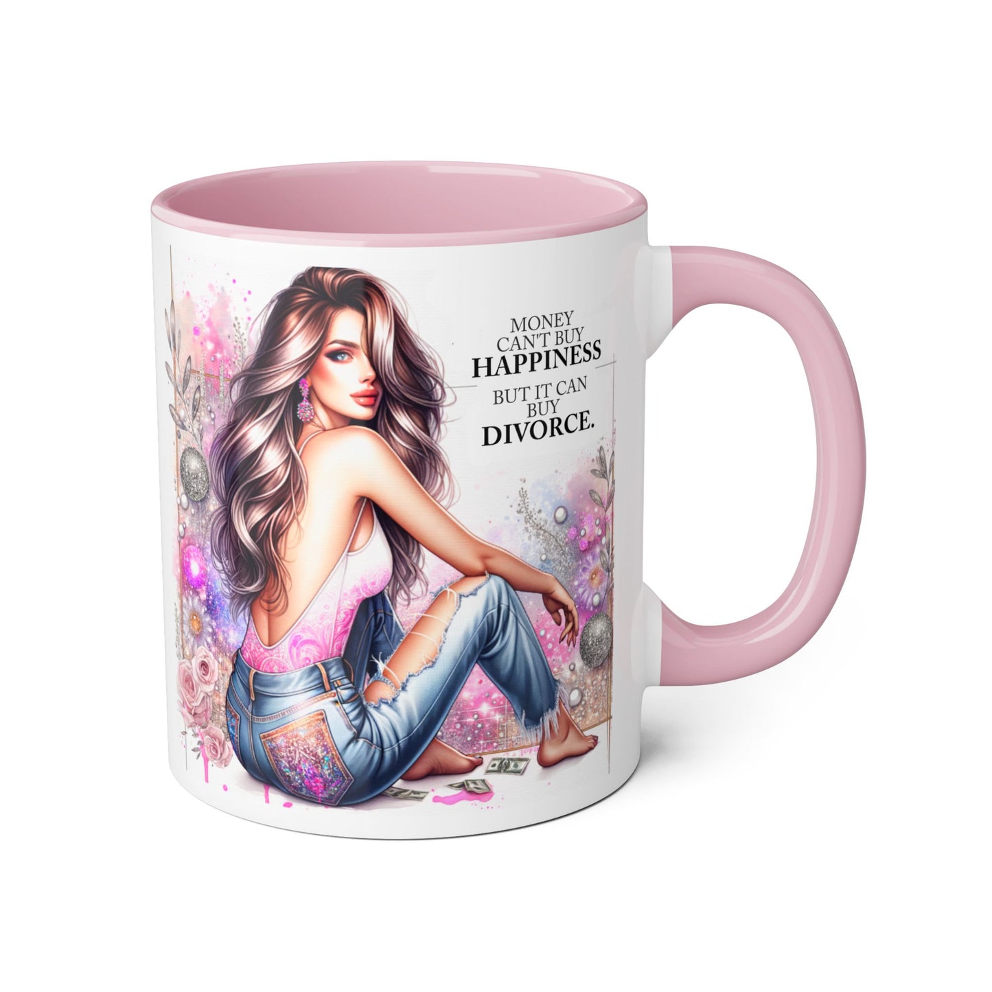Money Can't Buy Happiness But It Can Buy Divorce Humoristic  Accent Mug | Funny Coffee Cup | Gift for Her | Unique Barware for Friends | Birthday & Self-Care Mug