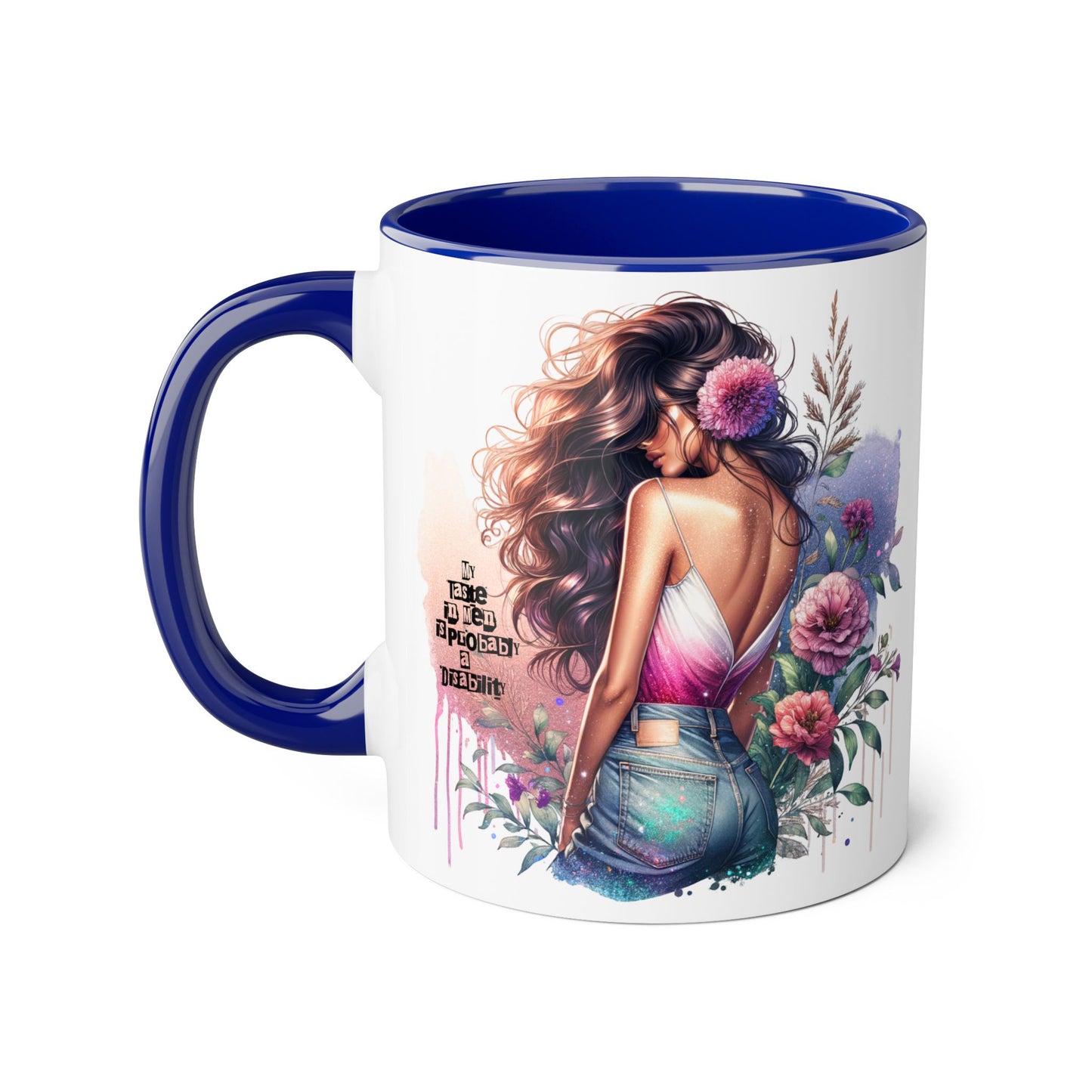 Funny Accent Mug - My Taste in Men is Probably a Disability Humor 11oz Cup