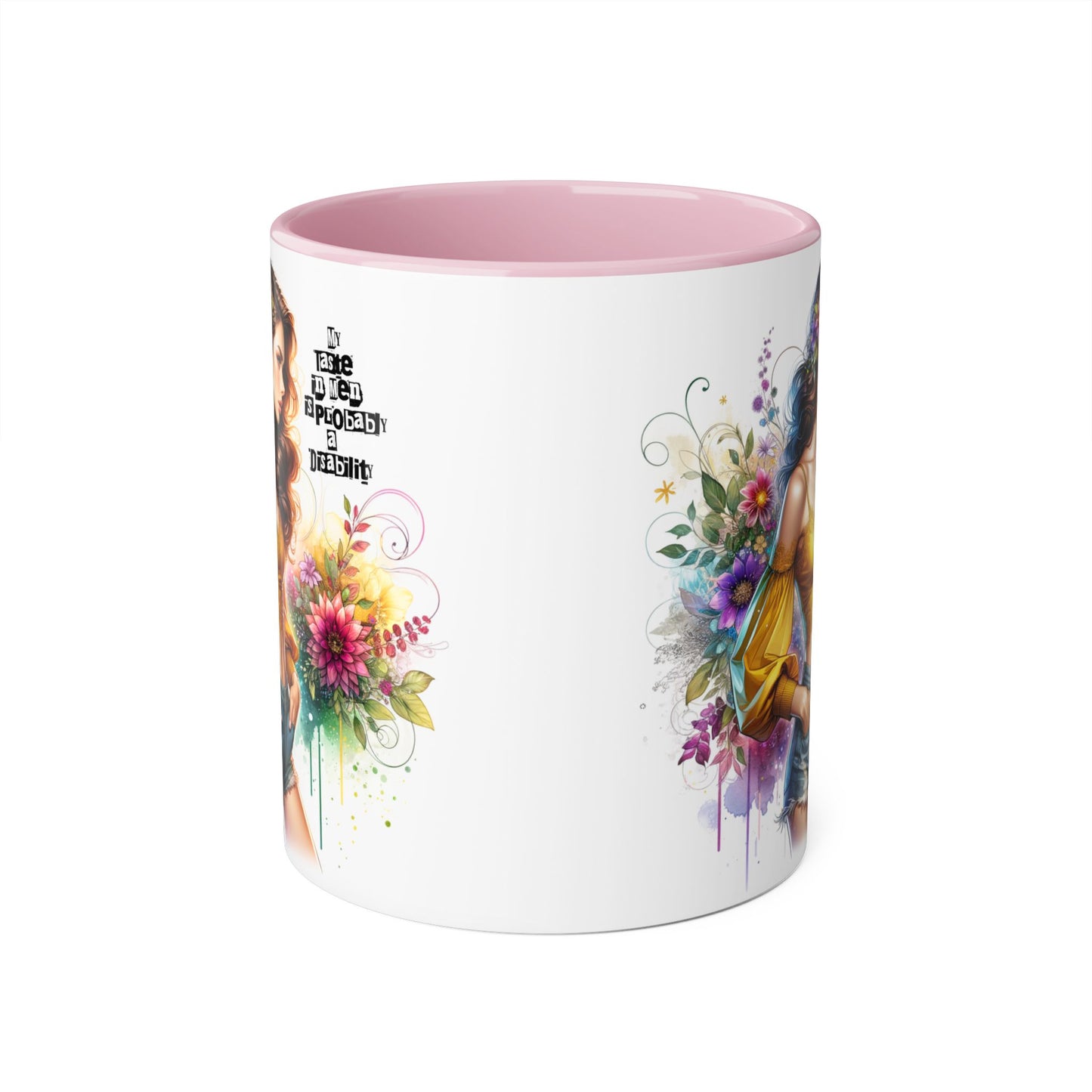 Funny Accent Mug - My Taste in Men is Probably a Disability Humor 11oz Cup