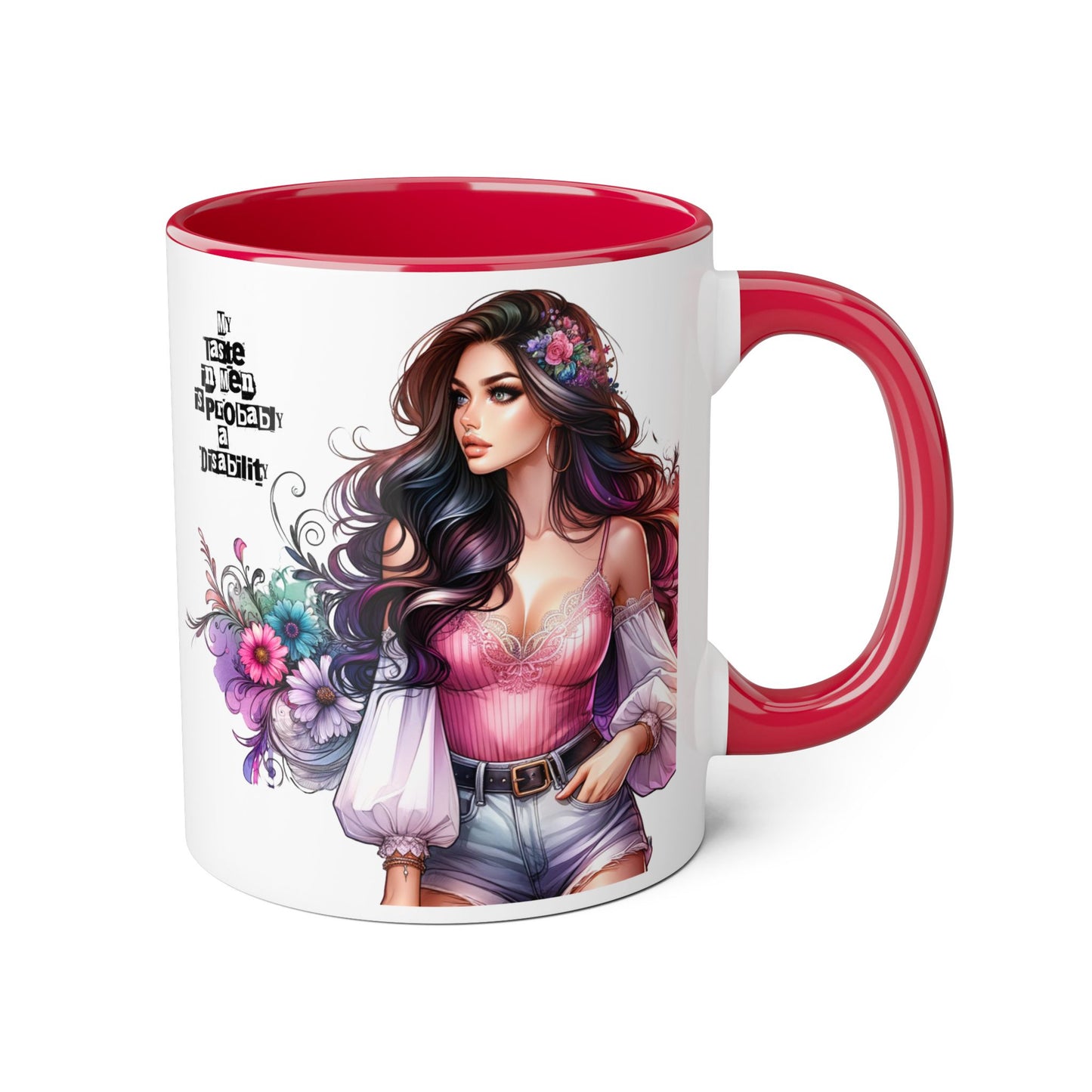 Funny Accent Mug - My Taste in Men is Probably a Disability Humor 11oz Cup