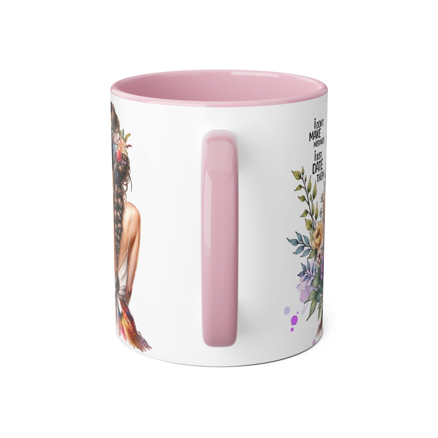 I Don't Make Mistakes, I Date Them Funny Floral Accent Mug, Motivational Coffee Cup, Gift for Her, Friendship Mug, Unique Drinkware, Home & Kitchen Decor