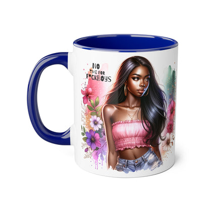 Funny Accent Mug - No Time For F*boys 11oz