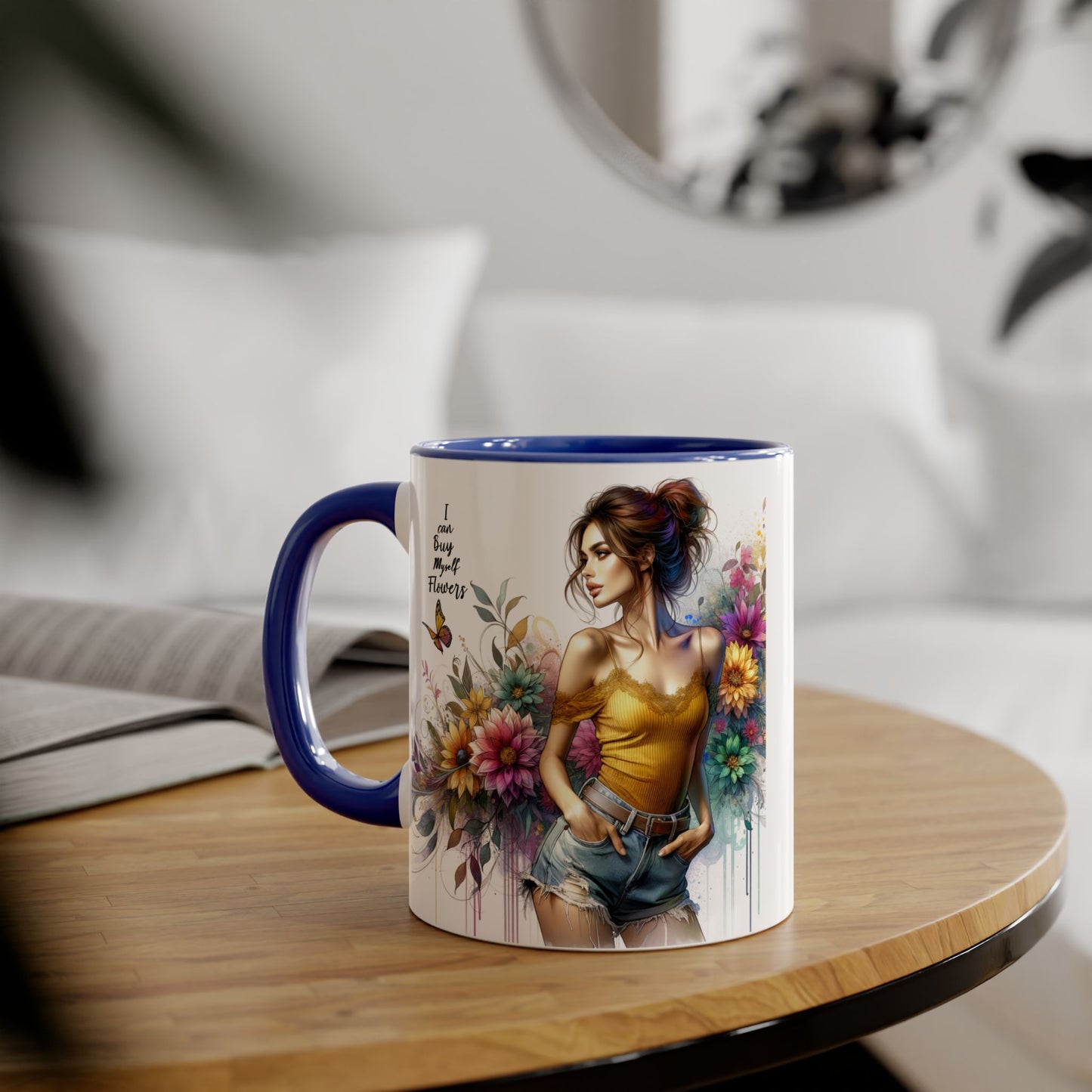 I Can Buy Myself Flowers Floral Vibes Coffee Mug, Art Mug for Flower Lovers, Gift for Gardeners, Birthday Mug, Home Decor