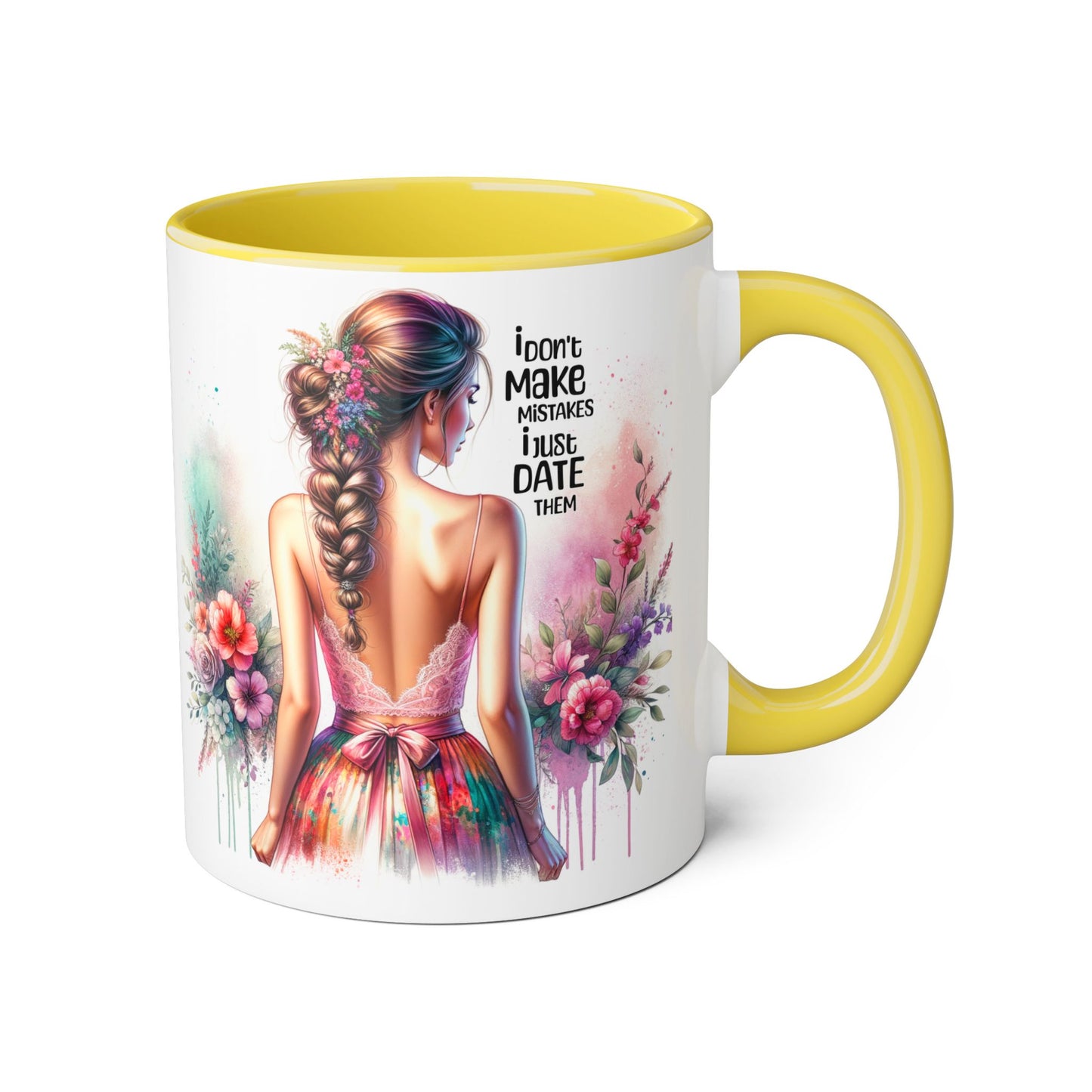I Don't Make Mistakes, I Date Them Beautifully Designed Accent Mugs for Coffee Lovers - Unique Gift Idea, Home Decor, Office Ideas, Birthday Present, Floral Art