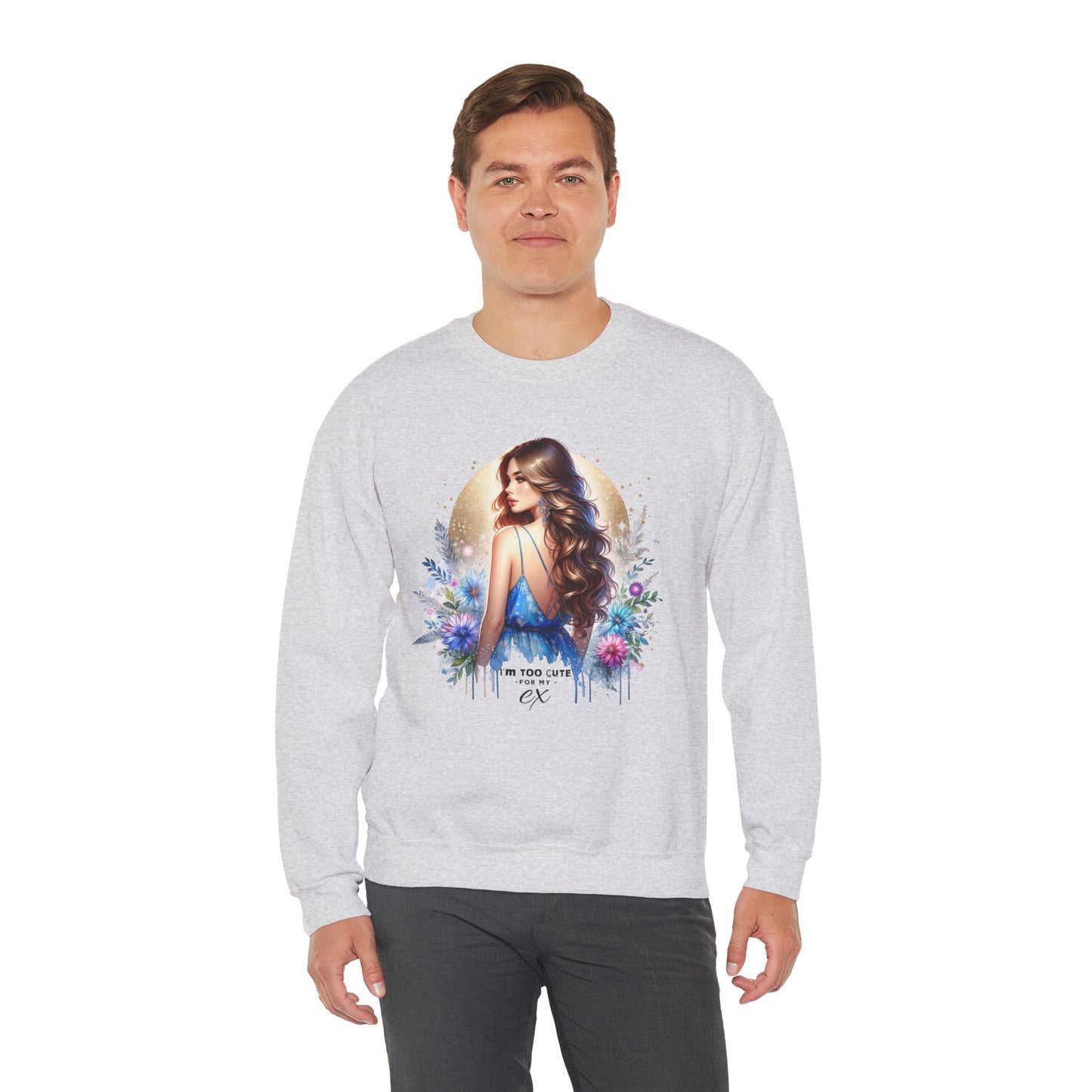 I'm Too Cute For My Ex Artistic Floral Crewneck Sweatshirt with Elegant Woman Design, Cozy Pullover, Gift for Her, Trendy Apparel, Perfect for Everyday Wear