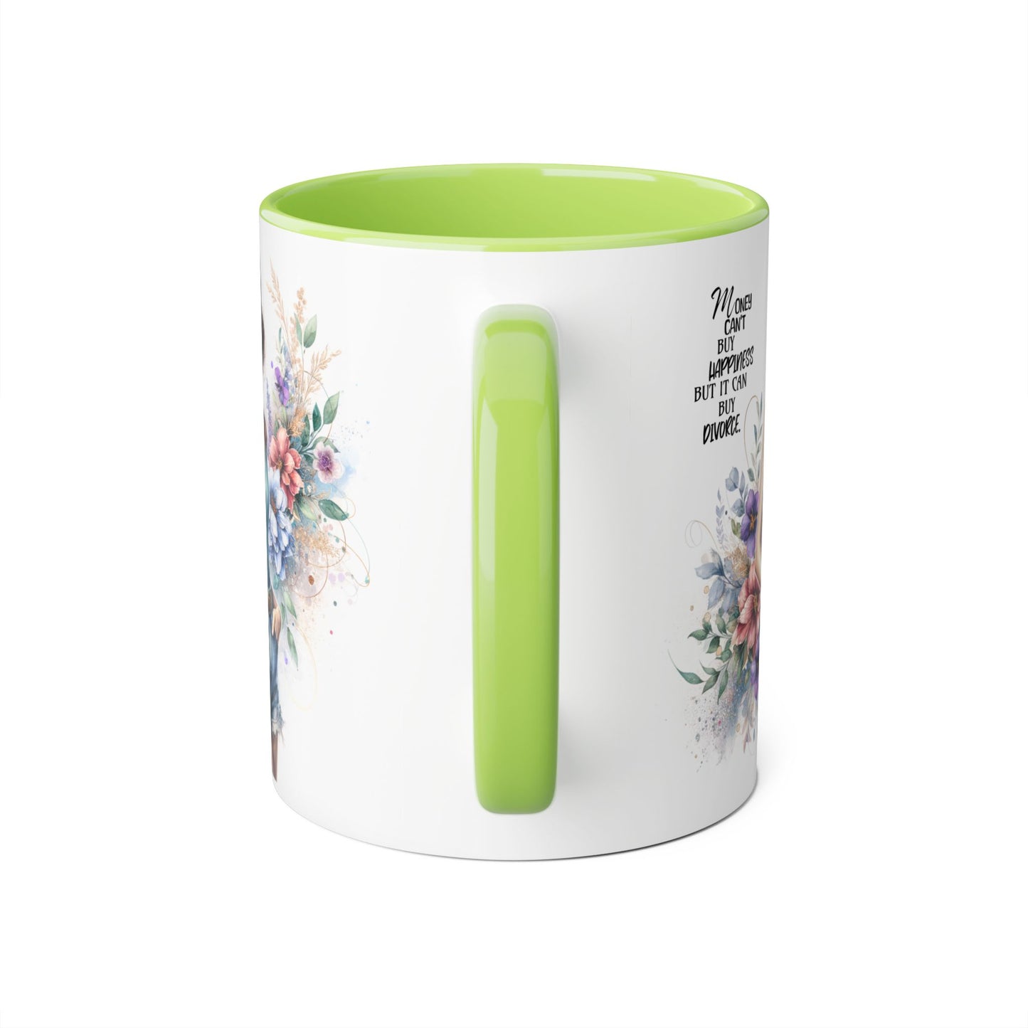 Money Can't Buy Happiness But It Can Buy Divorce Humoristic Inspirational Accent Mugs, Motivational Gift for Women, Floral Coffee Cup, Mother's Day Mug, Women Empowerment Drinkware