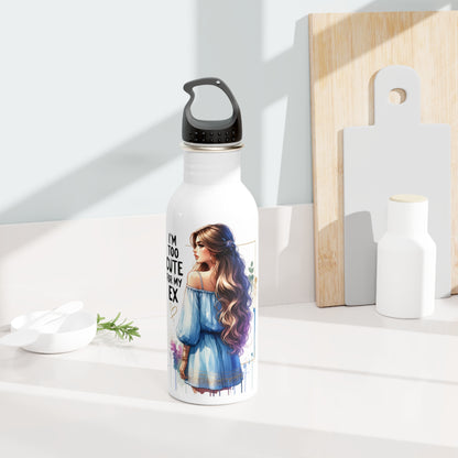 I'm Too Cute For My Ex Stainless Steel Water Bottle, Stylish Hydration, Gift for Her, Eco-Friendly Travel Mug, Funny Sayings Bottle, Gym Hydration