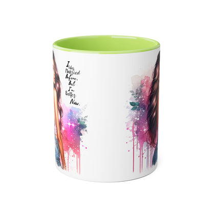 I Was Married Before But I'm Better Now Humoristic Vibrant Quote Mug for Self-Love, Inspirational Coffee Cup, Artistic Accent Mug, Unique Gift for Her, Affirmation Drinkware