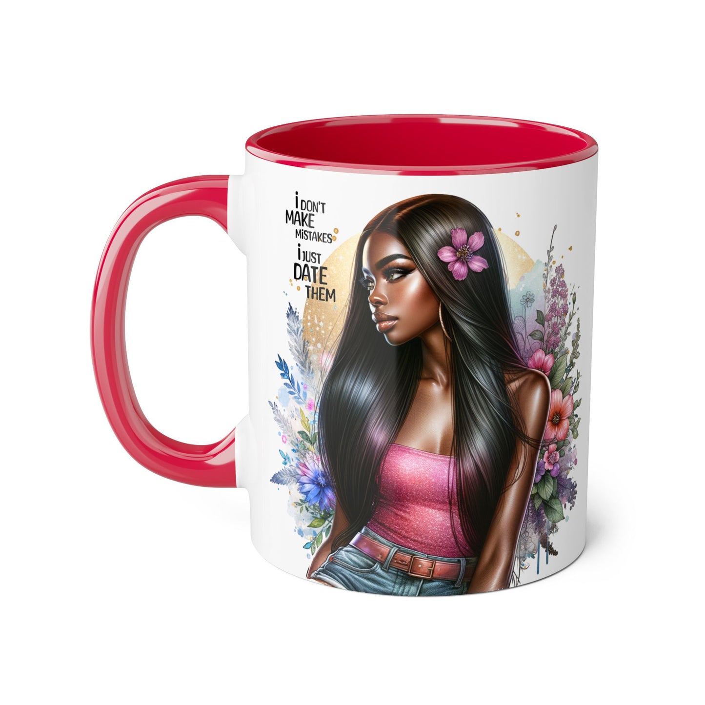I Don't Make Mistakes, I Date Them Gorgeous Floral Accent Mugs | Perfect Gift for Coffee Lovers | Stylish Home Decor | Unique Birthday, Anniversary, or Just Because Gift