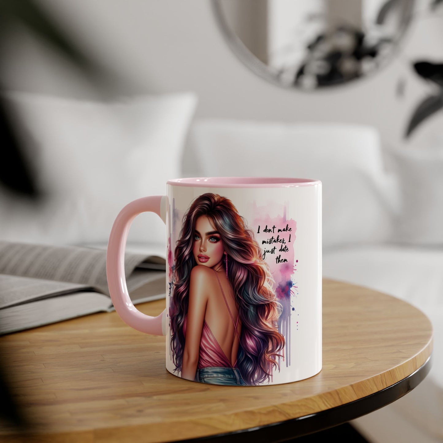 I Don't Make Mistakes, I Date Them Vibrant Accent Mug, Inspirational Coffee Cup, Artful Drinkware, Gift for Her, Motivational Mug, Home Decor, Unique Ceramic Cup