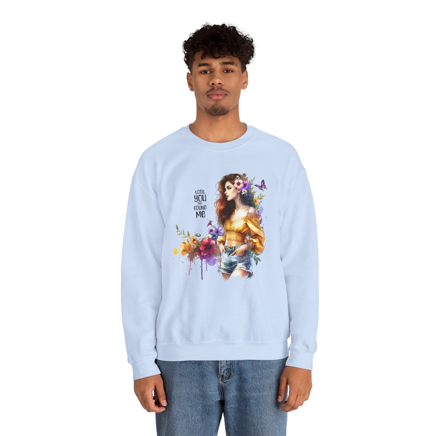 Lost You And Found Me Floral Art Crewneck Sweatshirt, Cozy Unisex Sweater, Gift for Her, Spring Fashion, Inspirational Quote Apparel