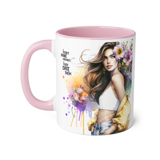 I Don't Make Mistakes, I Date Them  - Color Accent Coffee Cup, Gift for Girlfriend, Unique Art Mug, Floral Design