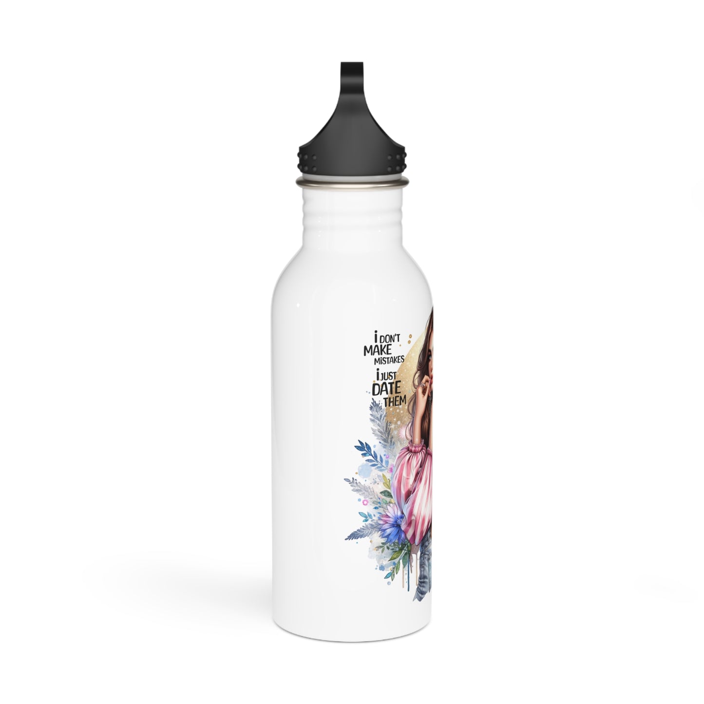 I Don't Make Mistakes, I Date Them Stylish Stainless Steel Water Bottle, Trendy Hydration Flask, Eco-Friendly Gift, Fitness Water Bottle, Floral Water Bottle, [...]