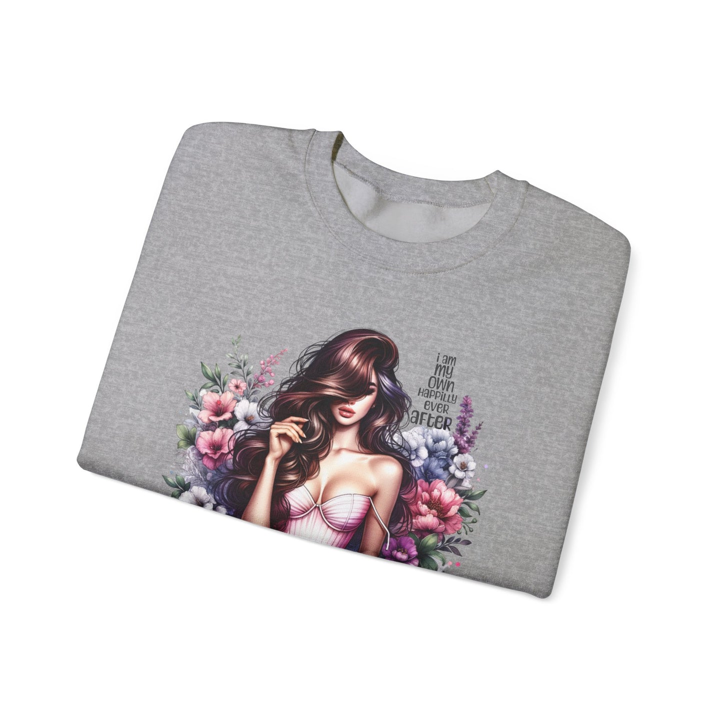 I Am My Own Happily Ever After  Floral Goddess Crewneck Sweatshirt, Cozy Women's Apparel, Boho Style, Gift for Her, Trendy Sweatshirt, Chic Layering Piece