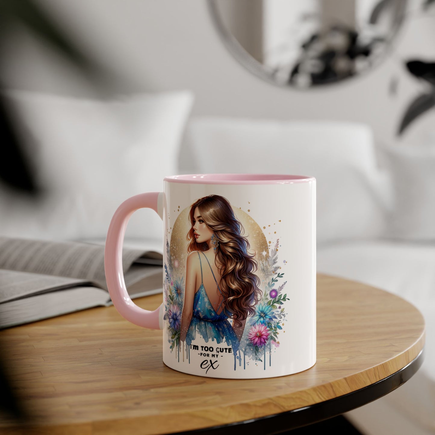 I'm Too Cute For My Ex Chic Accent Mug Designs, Coffee Cup Gift, Floral Artwork, Cute Mug, Inspirational Coffee Mug for Her, Ex Gift Idea, Stylish Drinkware
