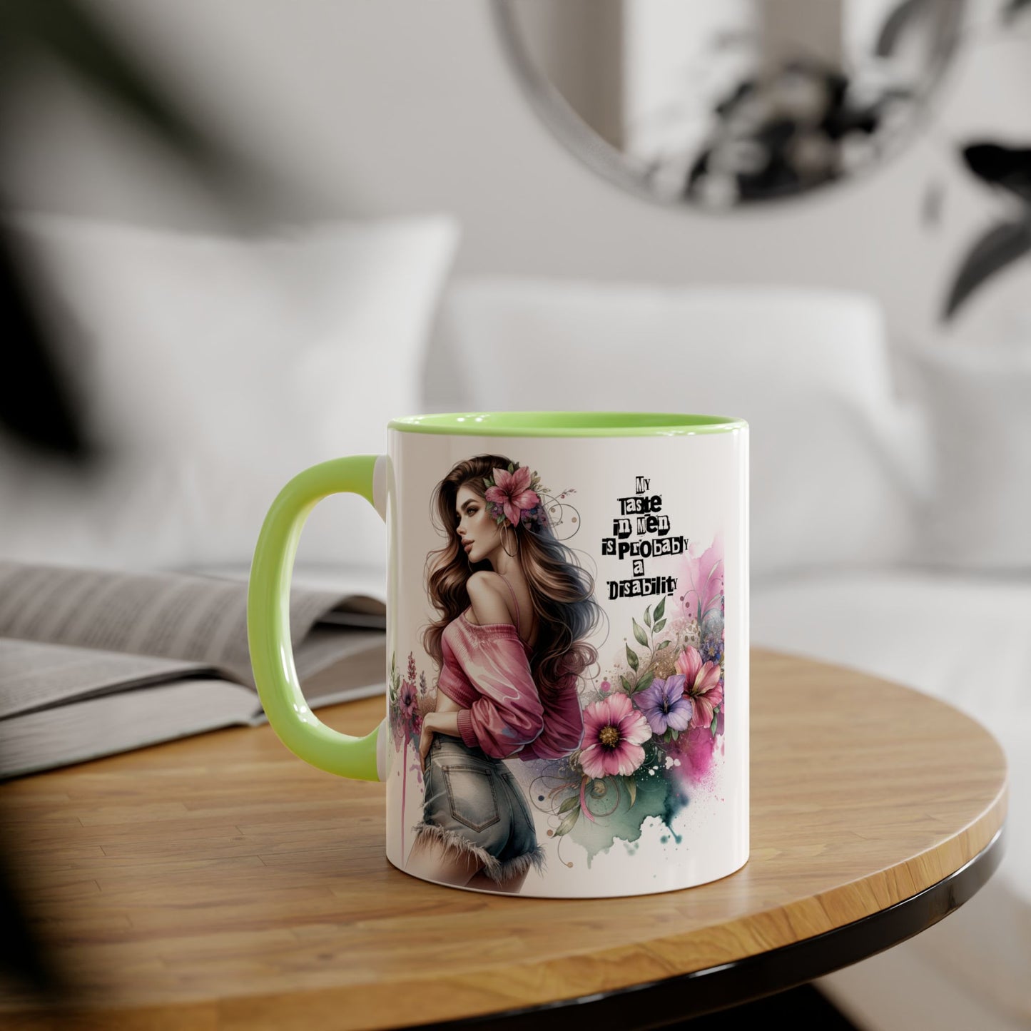 Funny Accent Mug - My Taste in Men is Probably a Disability Humor 11oz Cup